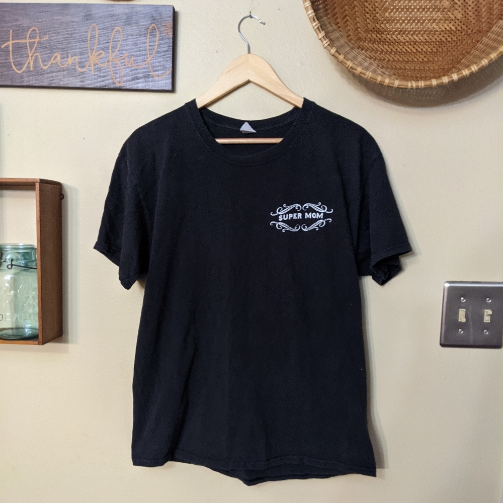 Super Mom tee!